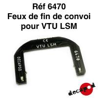 Feux de fin de convoi pour VTU LSM