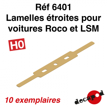 Lamelles étroites pour voitures ROCO et LSM [HO]