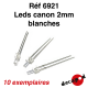 Leds canons 2mm blanches