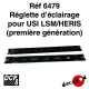 Réglette d'éclairage pour USI LSM:HERIS [HO]