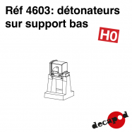 Détonateurs sur support bas [HO]