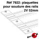 Plaquettes pour soudure des rails 2V 52mm