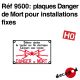 Plaques Danger de Mort pour installations fixes [HO]