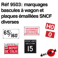 Marquages bascules à wagon et plaques émaillées SNCF diverses [O]/[HO]