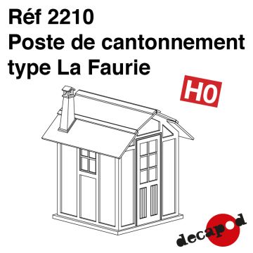 Poste de cantonnement type La Faurie [HO]