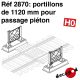 Portillons de 1120 mm pour passage piéton [HO]