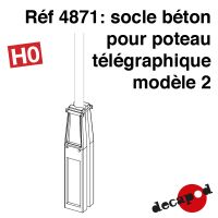 Socle béton pour poteau télégraphique modèle 2 [HO]