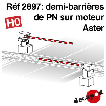 Demi-barrières de PN sur moteur Aster [HO]