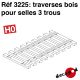 Traverses pour selles 3 trous [HO]