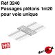 Passages piétons 1m20 pour voie unique [HO]