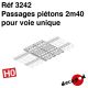 Passages piétons 2m40 pour voie unique [HO]