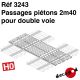 Passages piétons 2m40 pour double voie [HO]