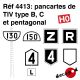 Pancartes de TIV type B C et pentagonal [HO]