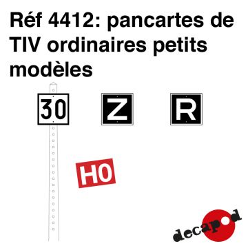 Pancartes de TIV ordinaires petits modèles [HO]