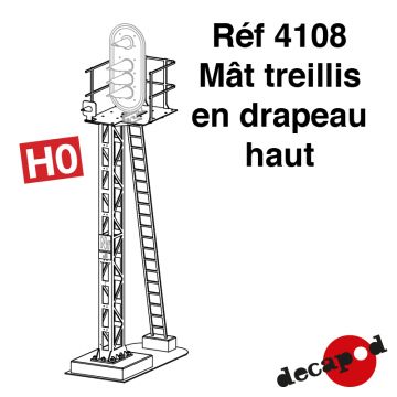 Mât treillis en drapeau haut [HO]