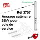 Support 25kV d'ancrage voie de service [HO]