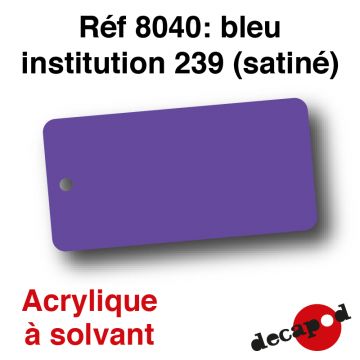 Bleu institution 239 (satiné) [acrylique à solvant]