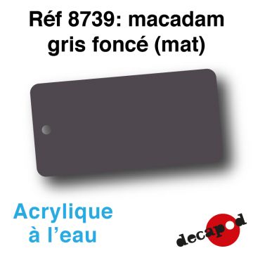 Macadam gris foncé (mat) [acrylique à l'eau]