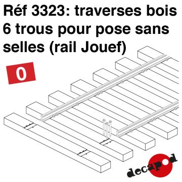 Traverses bois 6 trous pose sans selles (rail Jouef) [O]