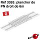 Plancher de PN droit de 6m [O]