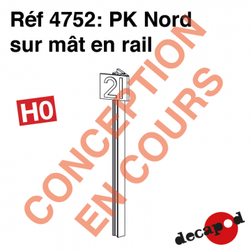 Poteau kilométrique Nord sur mât en rail [HO]