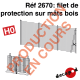 Filets de protection [HO]